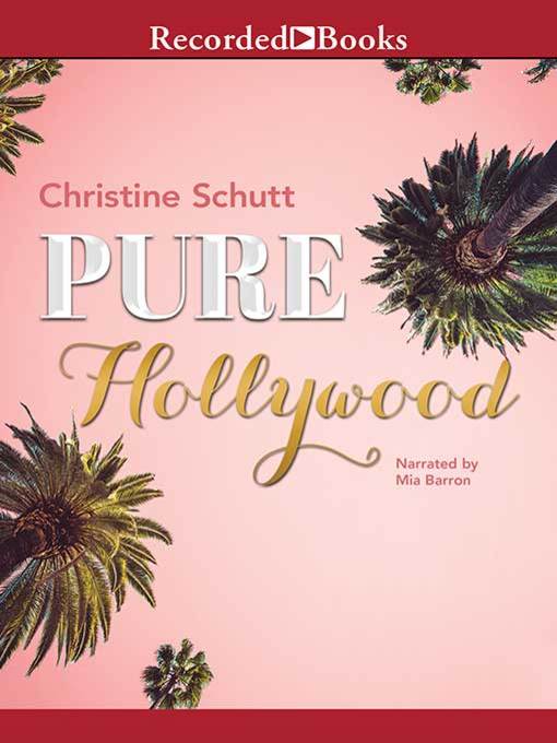 Détails du titre pour Pure Hollywood and Other Stories par Christine Schutt - Disponible